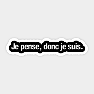 Je pense, donc je suis. Sticker